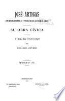 José Artigas, jefe de los orientales y protector de los pueblos libres