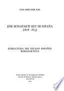 José Bonaparte, rey de España, 1808-1813: Estructura del Estado español bonapartista