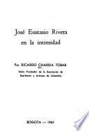 José Eustasio Rivera en la intimidad
