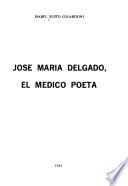 José María Delgado, el médico poeta
