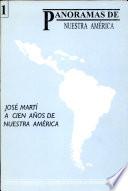 José Martí a cien años de Nuestra América