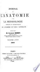 Journal de l'anatomie et de la physiologie normales et pathologiques de l'homme et des animaux