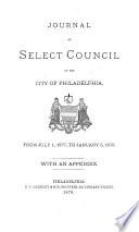 Journal of Select Council of the City of Philadelphia, for the Year ...