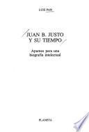 Juan B. Justo y su tiempo