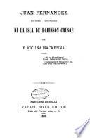 Juan Fernandez, historia verdadera de la isla de Robinson Crusoe
