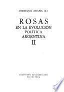 Juan Manuel de Rosas en la historia argentina: Rosas en la evolución política argentina