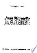 Juan Marinello, la palabra trascendente
