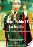 Juan Pablo II - La huella