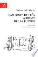 Juan Ponce de León a través de las fuentes