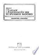 Juan Quinquín en Pueblo Mocho