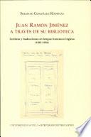 Juan Ramón Jiménez a través de su biblioteca