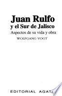 Juan Rulfo y el sur de Jalisco