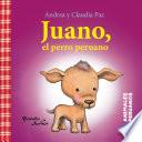 Juano, el perro peruano (Animales peruanos 3)