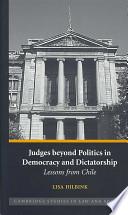 Judges beyond Politics in Democracy and Dictatorship