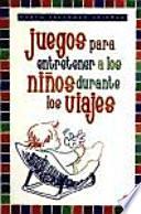 Juegos para entretener a los niños durante los viajes
