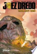 JUEZ DREDD. MEGA-CITY ZERO Vol I