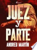 Juez y parte