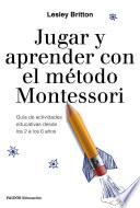 Jugar y aprender con el método Montessori