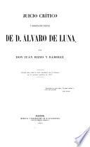 Juicio crítico y significación política de D. Álvaro de Luna, etc