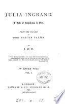 Julia Ingrand. From the Span., by J.W.D.