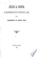 Julio A. Costa, candidato popular para gobernador de Buenos Aires. (Opiniones de la prensa).