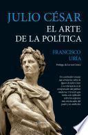 Julio César. El arte de la política