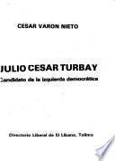 Julio César Turbay, candidato de la izquierda democrática