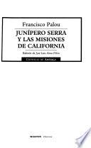 Junípero Serra y las misiones de California