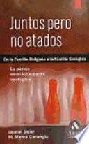 JUNTOS PERO NO ATADOS