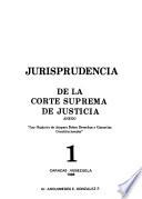 Jurisprudencia de la Corte Suprema de Justicia