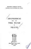 Jurisprudencias en lo penal militar y policivo