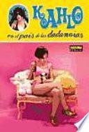 KAHLO EN EL PAÍS DE LAS DADANOIAS