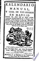 Kalendario manual y guia de forasteros en Madrid para el año de M. DCC. LXIX ...