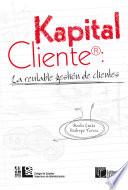 Kapital Cliente: La rentable gestión de clientes