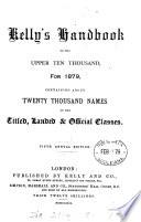 Kelly's Handbook to the Upper Ten Thousand for ...