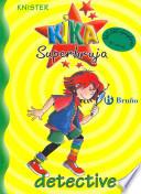 Kika Superbruja, detective