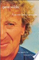 Kiss Me Like A Stranger