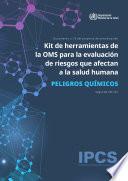 Kit de herramientas de la OMS para la evaluación de riesgos que afectan a la salud humana