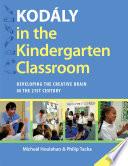 Kodaly in the Kindergarten Classroom