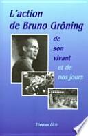 L'action de Bruno Gröning de son vivant et de nos jours