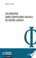 L'aliénation dans l'ontologie sociale de Georg Lukacs