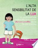 L'alta sensibilitat de la Lúa