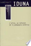 L'altre, un referent de la pedagogia estètica