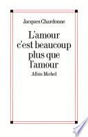 L'Amour c'est beaucoup plus que l'amour
