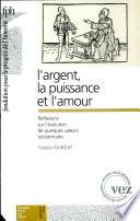 L'argent, la puissance et l'amour