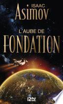 L'aube de Fondation - tome 2