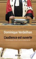 L'audience est ouverte