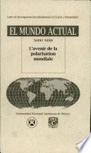 L'avenir de la polarisation mondiale