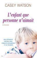 L'enfant que personne n'aimait