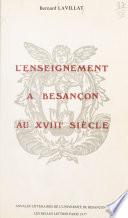 L'enseignement à Besançon au XVIIIe siècle